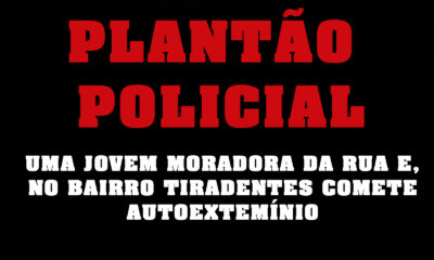 Jovem moradora do Bairro Tiradentes tira a própria vida